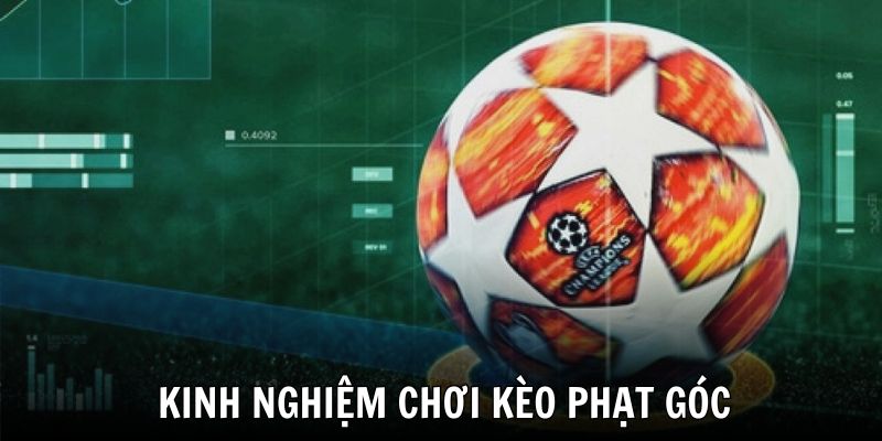 Soi Kèo Phạt Góc - Bí Quyết Chiến Thắng Cho Dân Cá Độ?